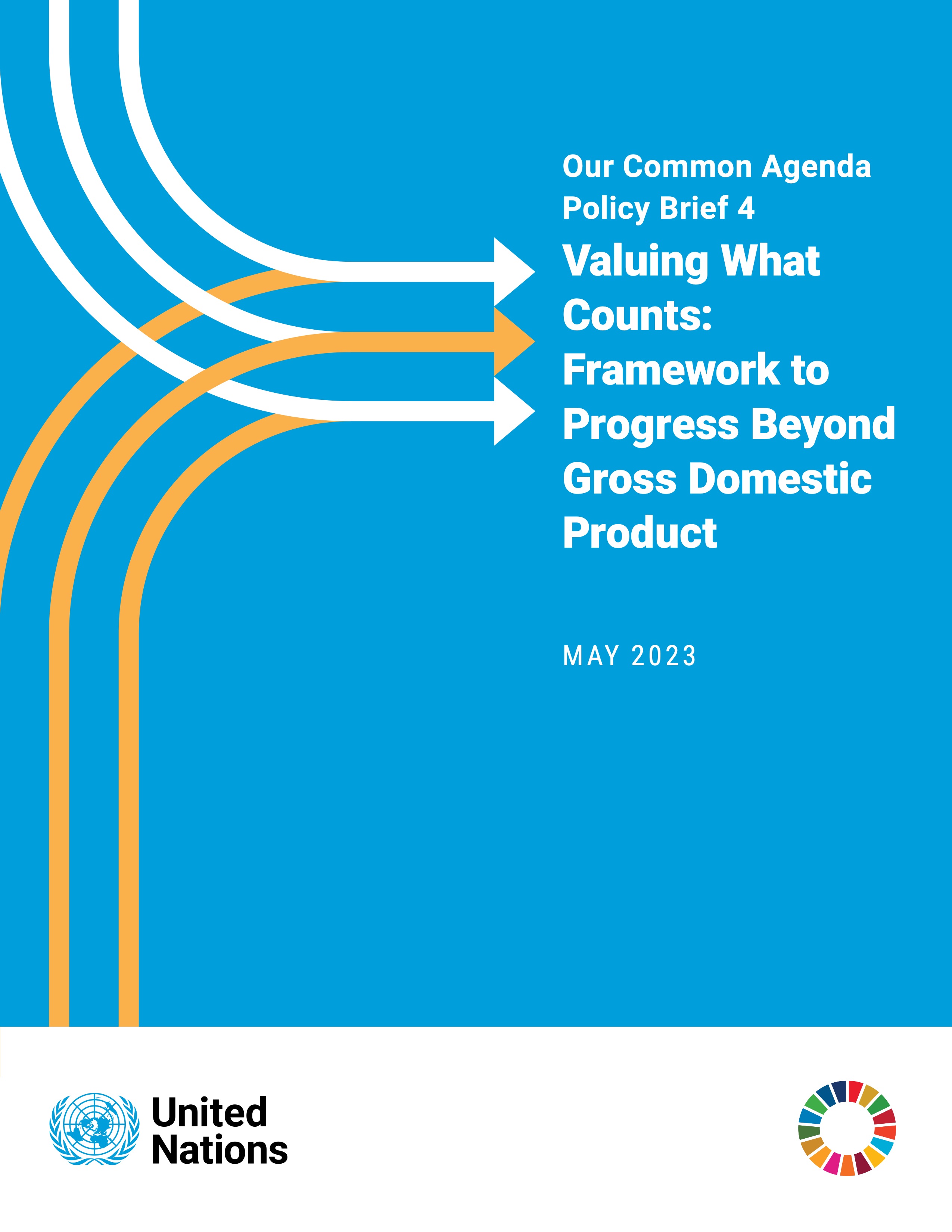 Valuing What Counts: Framework to Progress Beyond Gross Domestic Product
